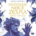 Romans i erotyka: Wszystkie noce Zeusa. Boski romans - audiobook