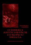 O śmierci, Antychryście i o końcu świata - audiobook