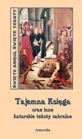 Tajemna księga oraz inne katarskie pisma sakralne - ebook