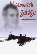 W szponach gułagu. Pożegnanie z Syberią - ebook