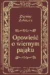 Opowieść o wiernym pająku - ebook