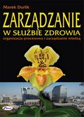 Zarządzanie w służbie zdrowia - ebook