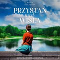 Przystań nad Wisłą - audiobook