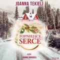 Topniejące serce - audiobook