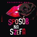 Sposób na szefa - audiobook