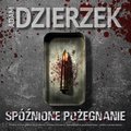 Spóźnione pożegnanie - audiobook