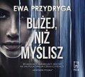 Bliżej, niż myślisz - audiobook