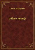 Dłonie smutku - ebook