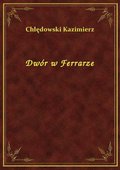 Dwór w Ferrarze - ebook