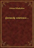 Gwiazdą zawisasz... - ebook