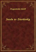 Jazda ze Ziurdanką - ebook