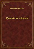 Kazanie do zbójców - ebook