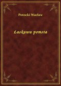 Łaskawa pomsta - ebook