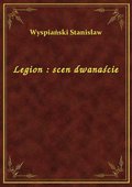 Legion : scen dwanaście - ebook