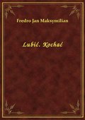 Lubić. Kochać - ebook