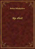 Na złość - ebook