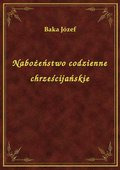 Nabożeństwo codzienne chrześcijańskie - ebook