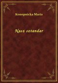 Nasz sztandar - ebook