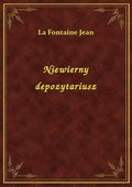 Niewierny depozytariusz - ebook