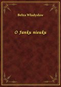 O Janku nieuku - ebook