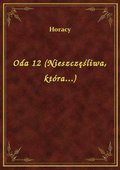 Oda 12 (Nieszczęśliwa, która...) - ebook