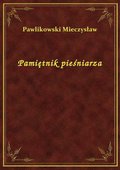 Pamiętnik pieśniarza - ebook