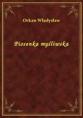 Piosenka myśliwska - ebook