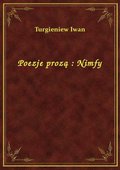 Poezje prozą : Nimfy - ebook