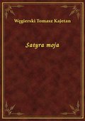 Satyra moja - ebook