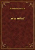 Snuć miłość - ebook