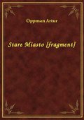 Stare Miasto [fragment] - ebook