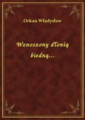 Wznoszony dłonią biedną... - ebook