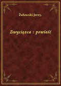 Zwycięzca : powieść - ebook