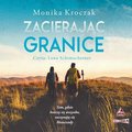 Zacierając granice - audiobook