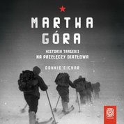 : Martwa góra. Historia tragedii na Przełęczy Diatłowa - audiobook