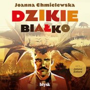 : Dzikie białko - audiobook