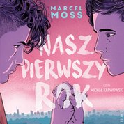 : Nasz pierwszy rok - audiobook