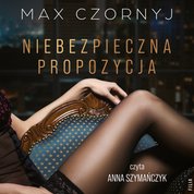 : Niebezpieczna propozycja - audiobook