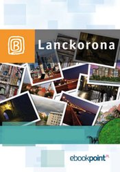 : Lanckorona. Miniprzewodnik - ebook