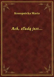 : Ach, złudą jest... - ebook