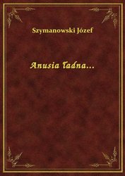 : Anusia ładna... - ebook