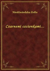 : Czarnemi czcionkami... - ebook