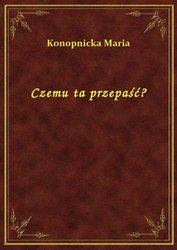 : Czemu ta przepaść? - ebook