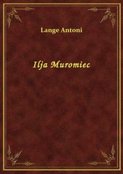 : Ilja Muromiec - ebook