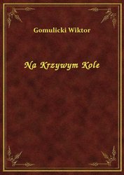 : Na Krzywym Kole - ebook