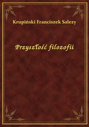 : Przyszłość filozofii - ebook