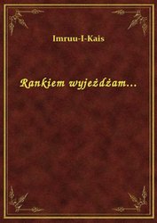 : Rankiem wyjeżdżam... - ebook