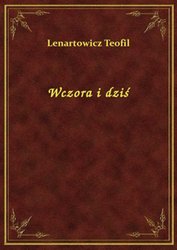 : Wczora i dziś - ebook