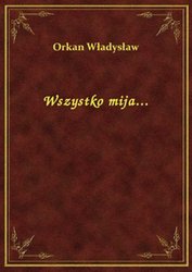 : Wszystko mija... - ebook