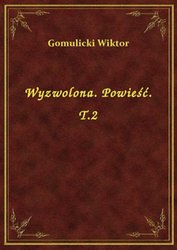 : Wyzwolona. Powieść. T.2 - ebook